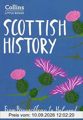 Scottish History: From Bannockburn to Holyrood (Collins Little Books)