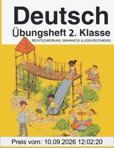 Deutsch Übungsheft 2. Klasse: Rechtschreibung, Grammatik & Leseverständnis (Kunsteulen & Lerneulen Verlag, Band 2)