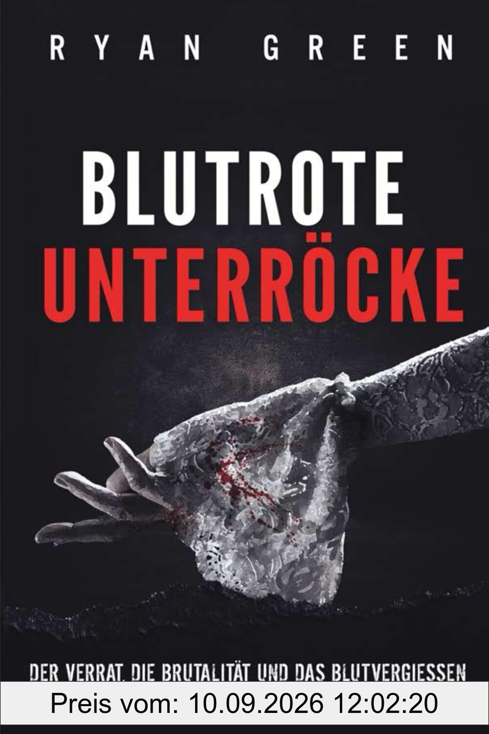 Blutrote Unterröcke: Der Verrat, Die Brutalität Und Das Blutvergiessen Hinter Dem Dienstmädchenmassaker in Frankreich (Wahres Verbrechen)
