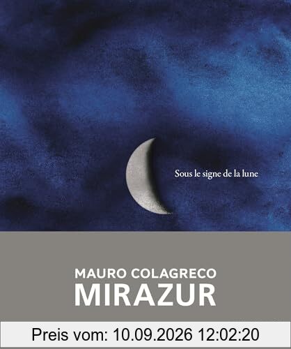Mauro Colagreco : Mirazur : sous le signe de la Lune