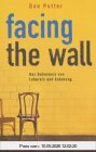 Facing the Wall: Das Geheimnis von Lobpreis und Anbetung