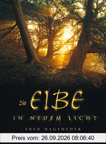 Die Eibe in neuem Licht: Urbaum, Weltenbaum, Hüterin der Erde. Eine Monographie der Gattung Taxus