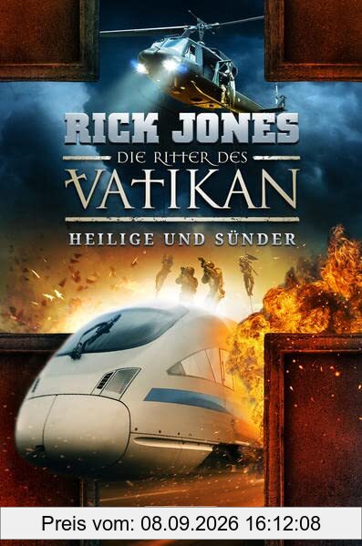 HEILIGE UND SÜNDER (Die Ritter des Vatikan 11): Thriller