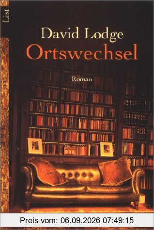 Ortswechsel: Roman: Ein satirischer Roman