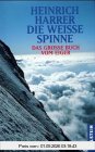 Die weisse Spinne: Das grosse Buch vom Eiger