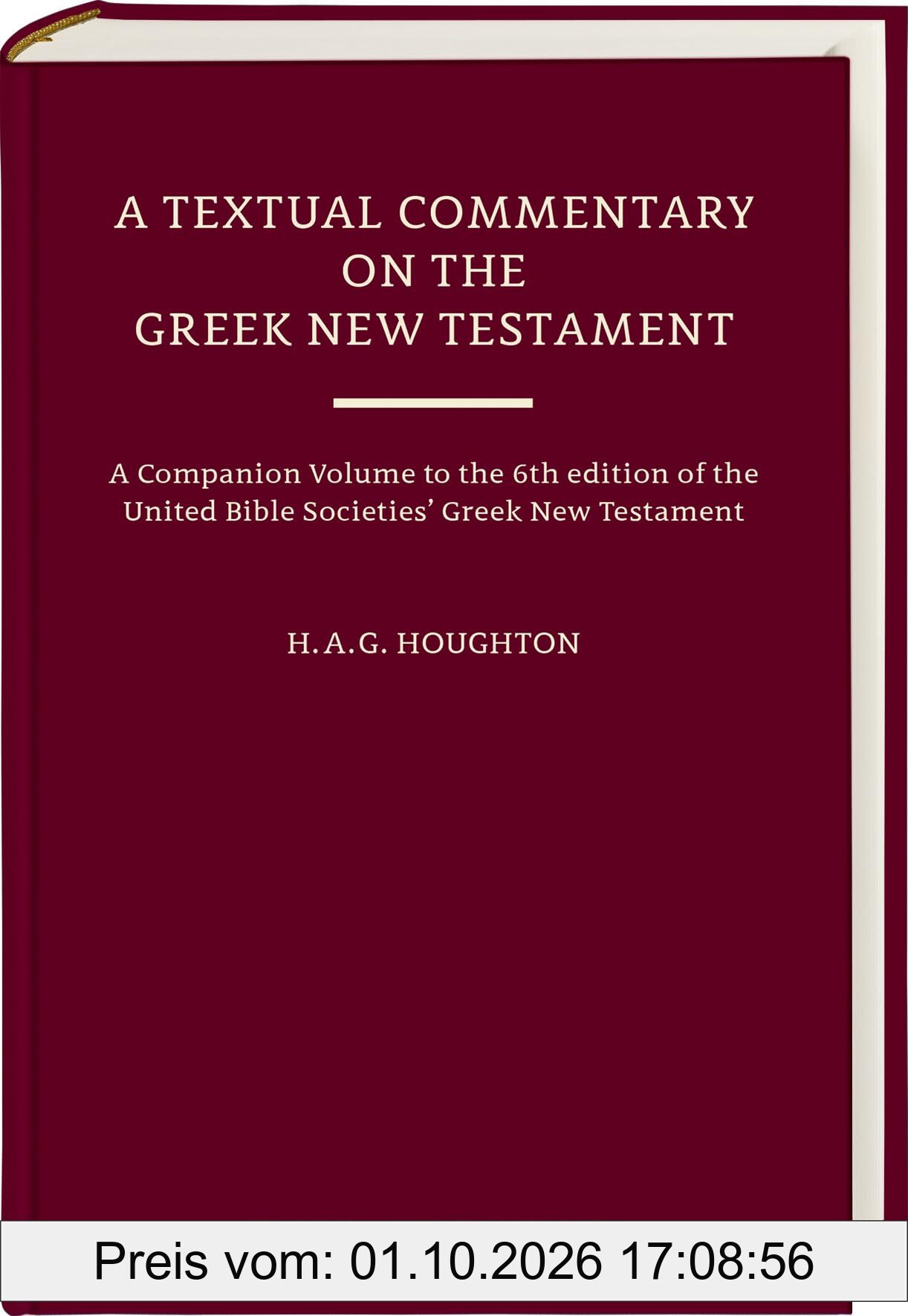 A Textual Commentary on the Greek New Testament, Revised Edition: Based on the Sixth Edition of the Greek New Testament