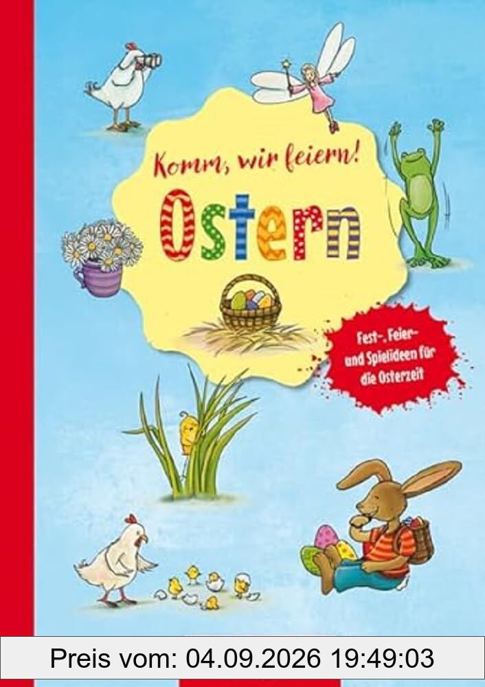 Komm, wir feiern! Ostern