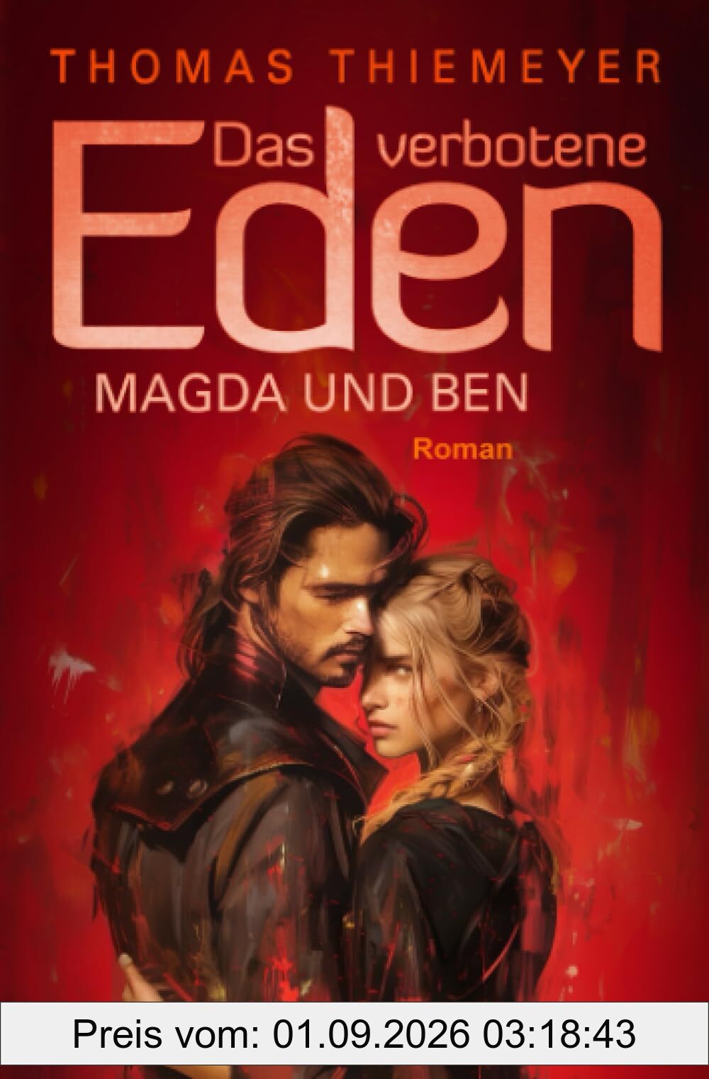 Magda und Ben: Entscheidung (Das verbotene Eden, Band 3)