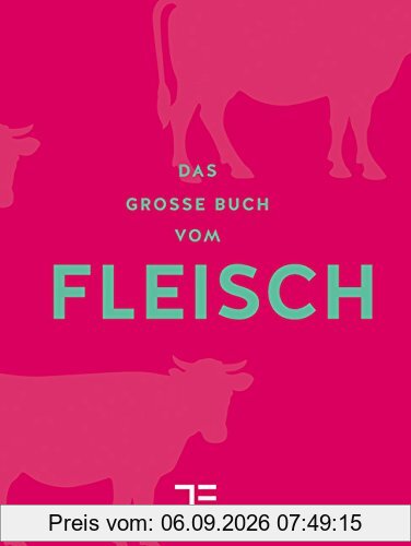 Das große Buch vom Fleisch (Teubner Sonderleistung)