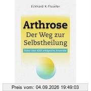 Arthrose - Der Weg zur Selbstheilung