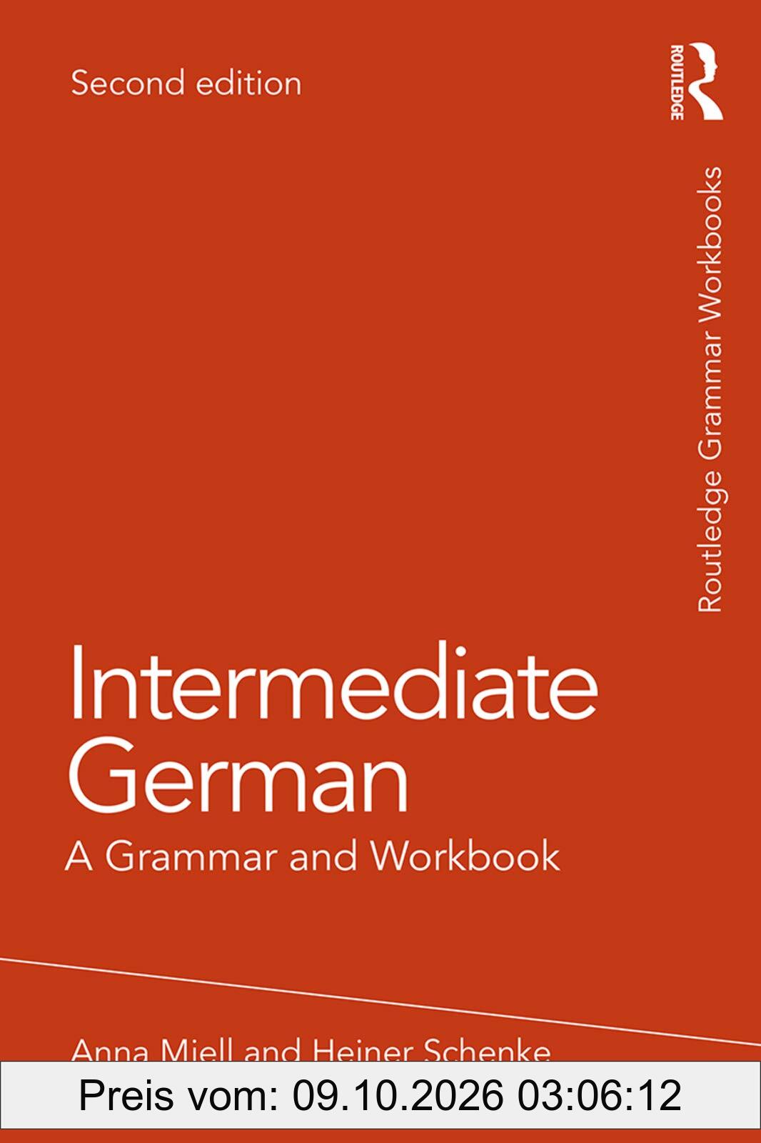 Intermediate German: A Grammar and Workbook (Routledge Grammar Workbooks)