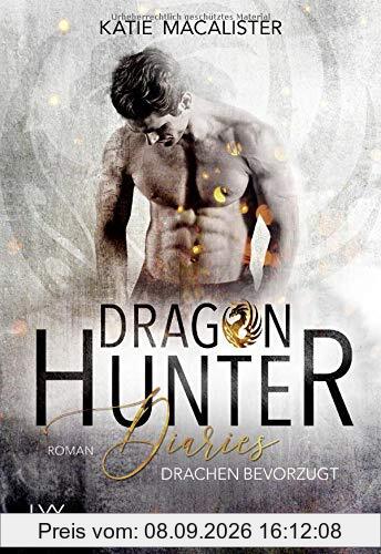 Dragon Hunter Diaries - Drachen bevorzugt (Dragonhunter-Serie, Band 1)