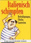 Italienisch schimpfen