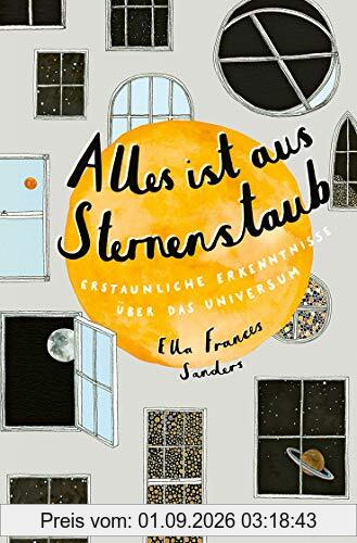 Alles ist aus Sternenstaub: Erstaunliche Erkenntnisse über das Universum