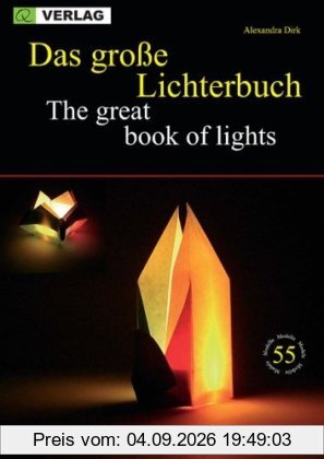 Das große Lichterbuch. Lichter aus Papier in Origami Technik