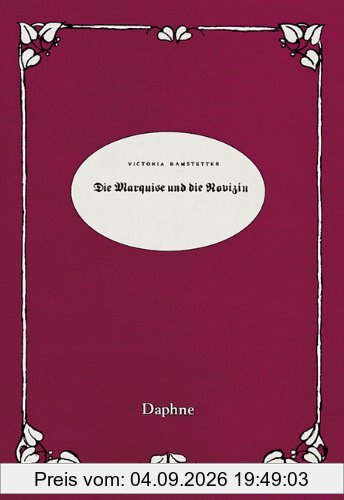 Die Marquise und die Novizin