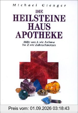 Die Heilsteine Hausapotheke