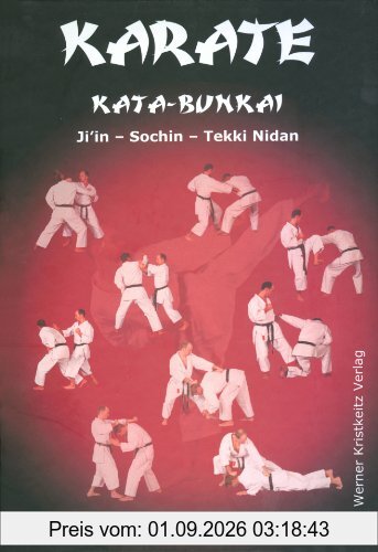 Karate Kata-Bunkai: Ji'in - Sochin - Tekki Nidan. Der Schwerpunkt des Buches liegt auf den selbstverteidigungsrelevanten Aspekten des Karate. Dazu ... und ihre praktische Anwendung verdeutlicht