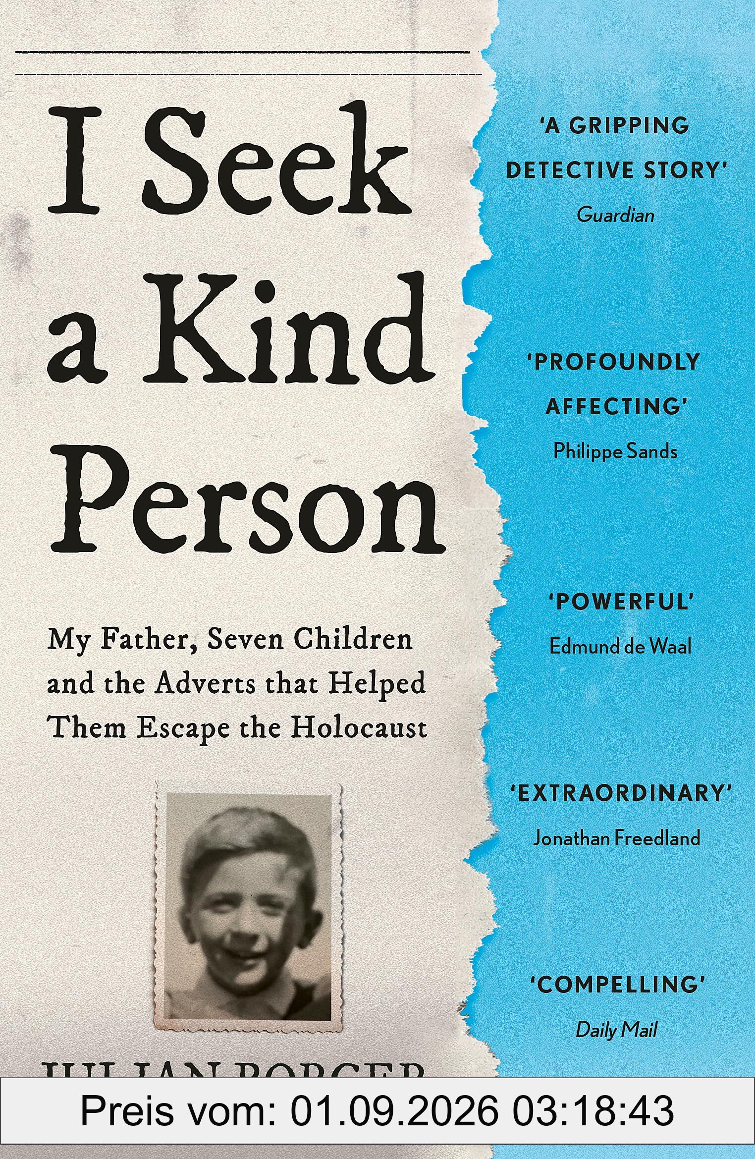 I Seek a Kind Person: My Father, Seven Children and the Adverts that Helped Them Escape the Holocaust