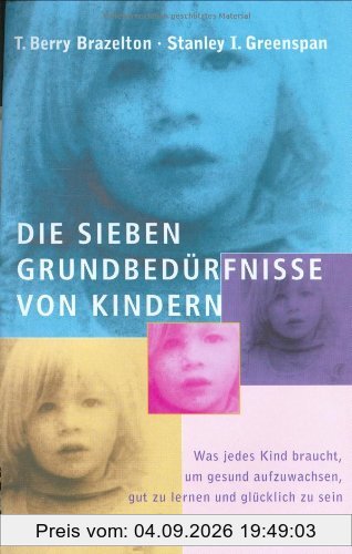 Die sieben Grundbedürfnisse von Kindern