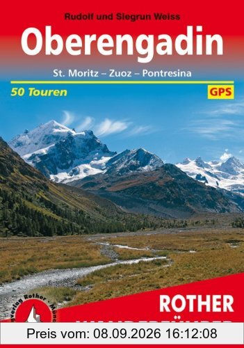 Oberengadin - St. Moritz, Zuoz, Pontresina (Rother Wanderführer)