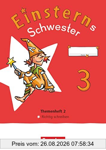 Einsterns Schwester - Sprache und Lesen - Neubearbeitung 2022 - 3. Schuljahr: Themenheft 2 - Richtig schreiben - Verbrauchsmaterial