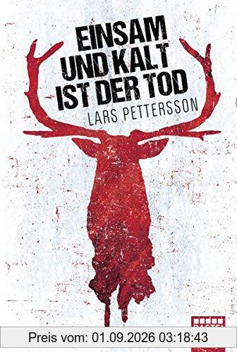 Einsam und kalt ist der Tod: Lappland-Krimi