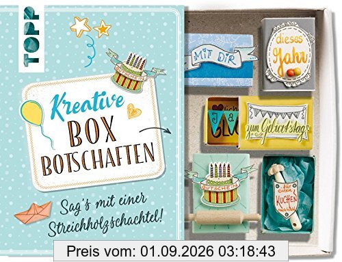 Kreative Boxbotschaften. Sag's mit einer Streichholzschachtel: Mit hübschen Ausschneidemotiven zum Verzieren der eigenen Schachtelgrüße (kreativ.kompakt.)