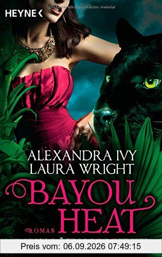 Bayou Heat - Bayon und Jean-Baptiste: Roman