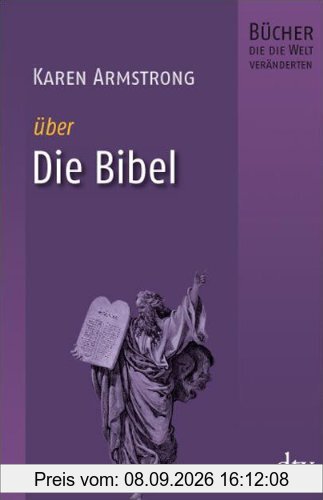 Die Bibel: Bücher, die die Welt veränderten