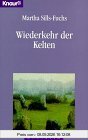 Wiederkehr der Kelten (Knaur Taschenbücher. Esoterik)