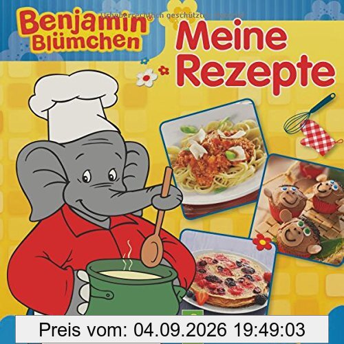 Benjamin Blümchen - Meine Rezepte