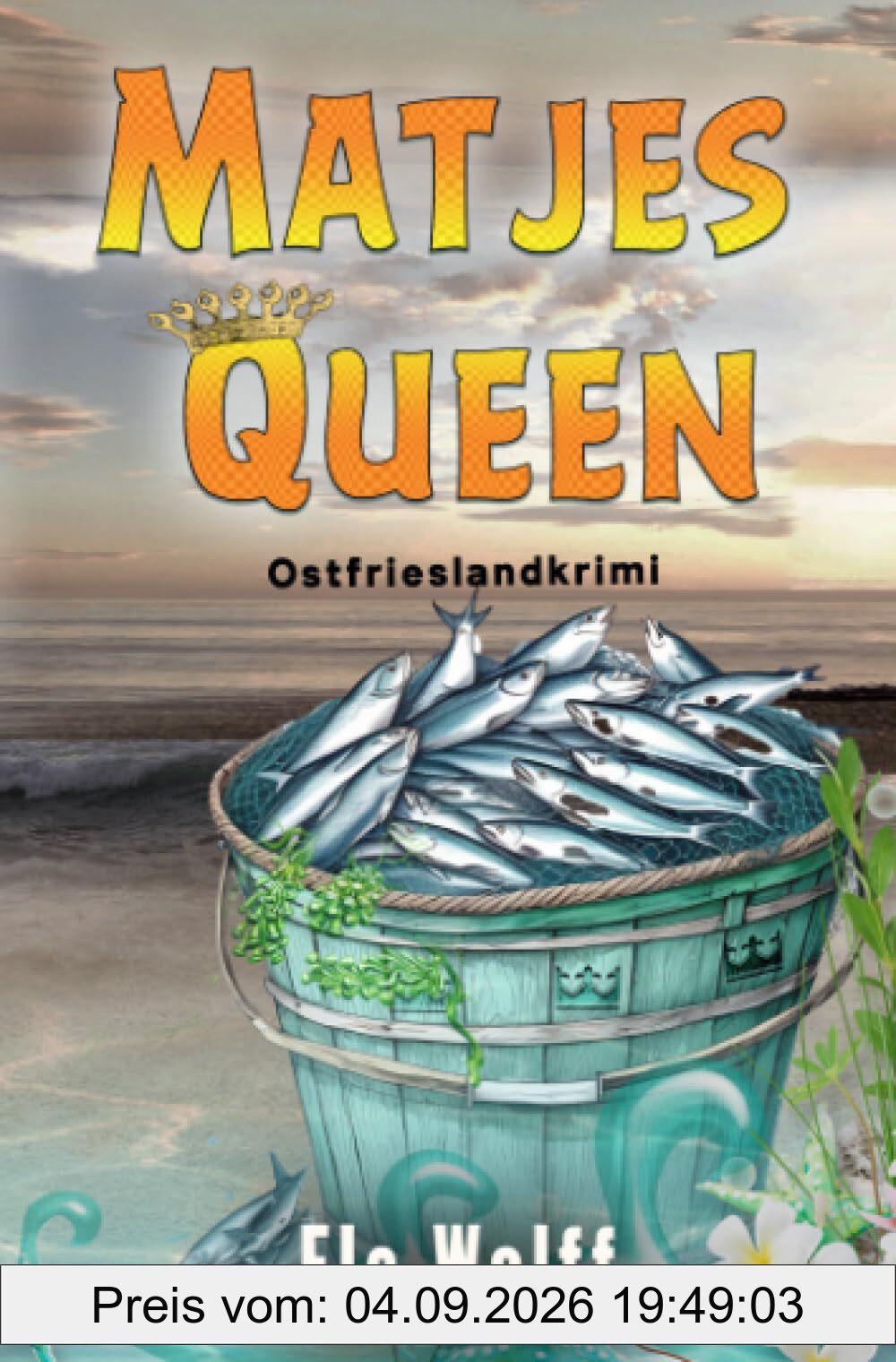 Matjes-Queen: Ostfrieslandkrimi