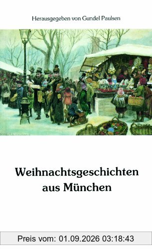 Weihnachtsgeschichten aus München