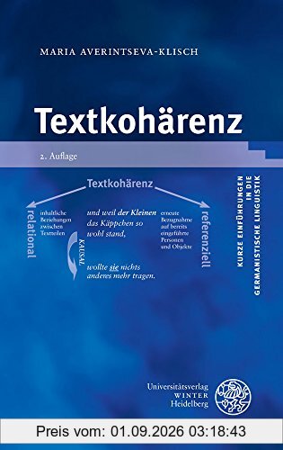 Textkohärenz (Kurze Einführungen in die germanistische Linguistik - KEGLI, Band 14)