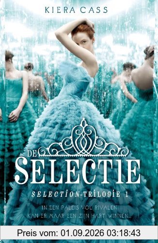 De selectie (Selection-serie, Band 1)