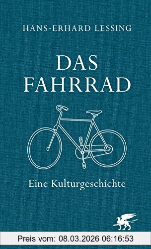 Hans-Erhard Lessing Das Fahrrad, Eine Kulturgeschichte