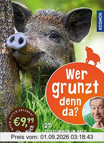 Wer grunzt denn da?: 25 Tierstimmen im Wald