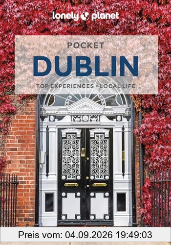 Pocket Dublin : top experiences, local life