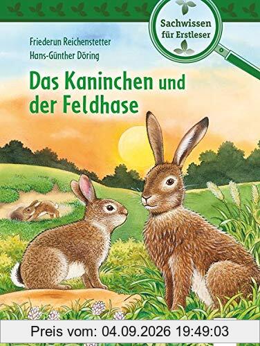 Das Kaninchen und der Feldhase: Sachwissen für Erstleser