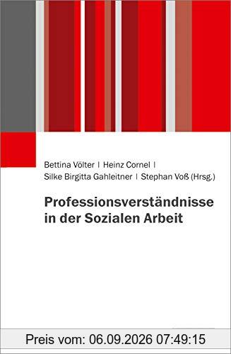 Professionsverständnisse in der Sozialen Arbeit