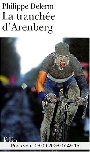 La tranchée d'Arenberg : et autres voluptés sportives