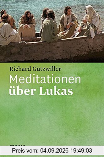 Meditationen über Lukas