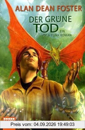 Pip & Flinx 01: Der grüne Tod