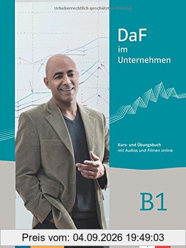 DaF im Unternehmen B1 : Kurs und Ubungsbuch : mit Audios und Filmen online