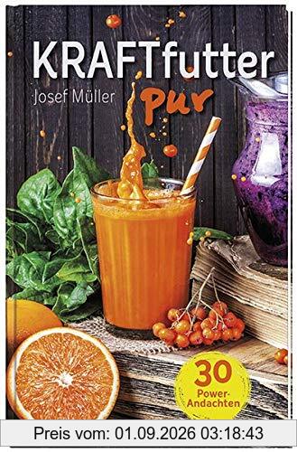 Kraftfutter pur: 30 Power-Andachten