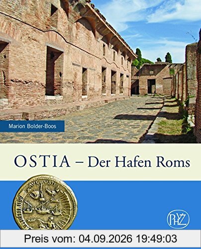Ostia: Der Hafen Roms