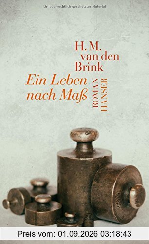 Ein Leben nach Maß: Roman