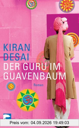 Der Guru im Guavenbaum: Roman