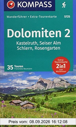 Dolomiten 2, Kastelruth, Seiser Alm, Schlern, Rosengarten: Wanderführer mit Extra-Tourenkarte 1:35000, 35 Touren, GPX-Daten zum Download. (KOMPASS-Wanderführer, Band 5725)
